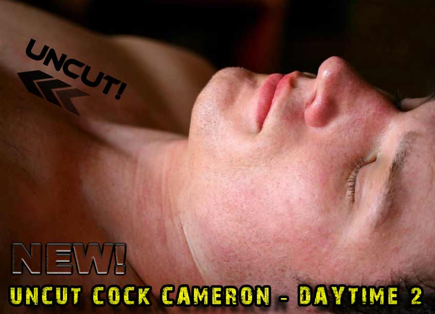 Uncut Cock Cameron